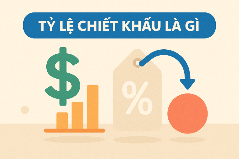 Tỷ lệ chiết khấu là gì? Vai trò và cách tính chính xác